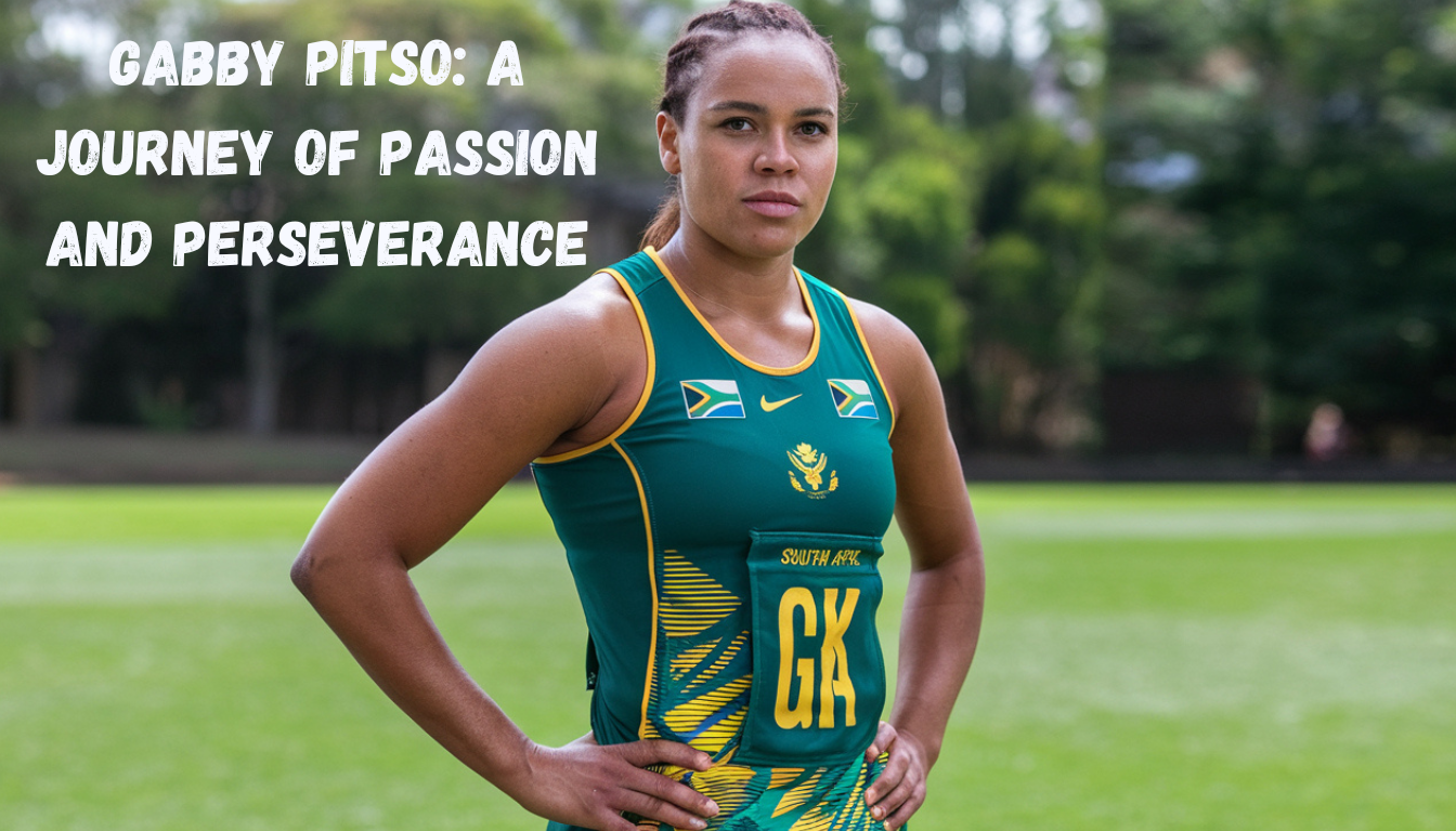 Gabby Pitso: A Journey of Passion and Perseverance