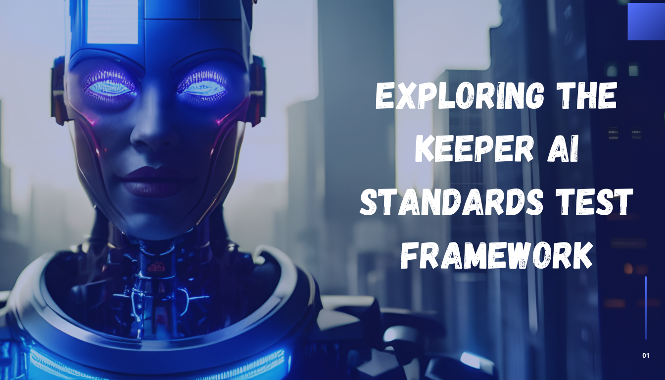 Exploring the Keeper AI Standards Test Framework